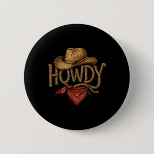 Vintage Howdy Cowboy Retro Western Howdy Cowboy Button