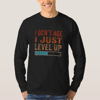 Vintage I Don't Age I Just Level Up Gamer Funny Ga T-Shirt