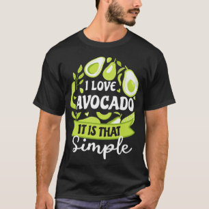 Vintage I Love Avocado Es Ist So Einfach Obst Hea T-Shirt