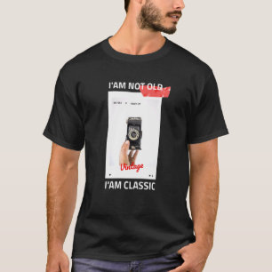 Vintage I M nicht alt I M klassischer Fotograf Kam T-Shirt