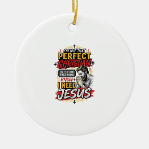 Vintage I Need Jesus Christliches T-Shirt Design_1 Keramik Ornament