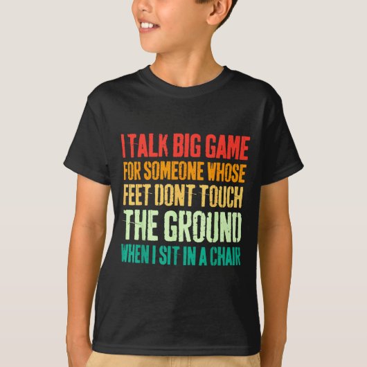 Vintage I Talk Big Game For Someone Whose Feet Don T-Shirt (Vorderseite)