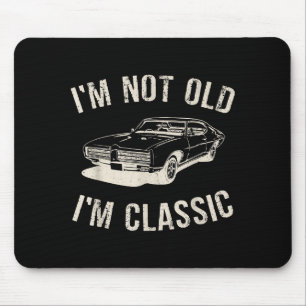 Vintage Ich bin nicht alt Ich bin Clic Lustig Auto Mousepad