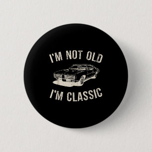 Vintage Ich bin nicht alt, ich bin Clic Lustiges A Button
