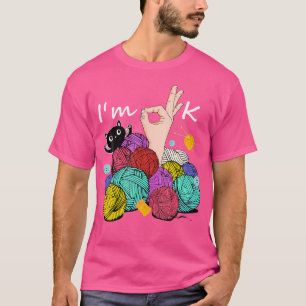 Vintage ICH Bin Ok Garnkugeln Stricknadeln Lustig T-Shirt