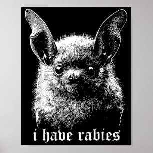 Vintage Ich habe Tollwut Fledermaus Lustige Meme Z Poster