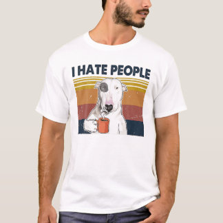 Vintage Ich hasse Menschen Lustiger Bullterrier Hu T-Shirt