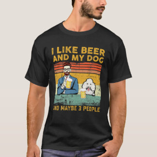 Vintage Ich mag Bier und meinen Hund und vielleich T-Shirt