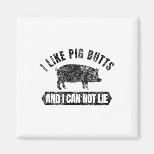 Vintage Ich mag Schweineärsche und ich kann nicht Magnet