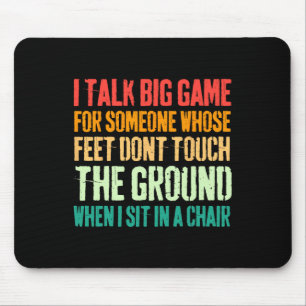 Vintage Ich rede großes Spiel für jemanden, dessen Mousepad