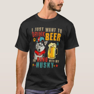 Vintage Ich will einfach nur Bier trinken und mit  T-Shirt