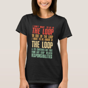 Vintage Ich will nicht in der Schleife sein oder a T-Shirt