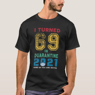 Vintage Ich wurde 69 in Quarantäne 2021 69 Jahre A T-Shirt