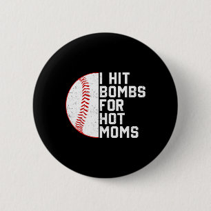 Vintage Ich wurde von Baseballs für heiße Mütter B Button