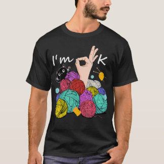 Vintage I'M Ok Garnkugeln Stricknadeln Lustig C T-Shirt
