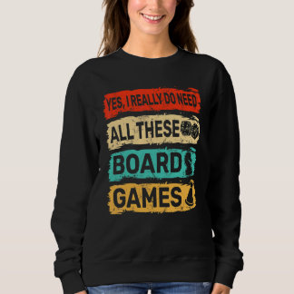 Vintage Ja, ich brauche wirklich all diese Brettsp Sweatshirt