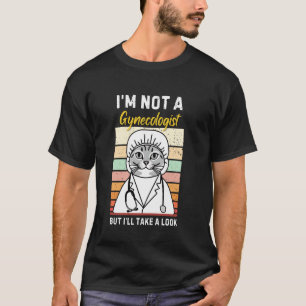 Vintage-Katze Ich bin kein Gynäkologe Lustige Katz T-Shirt
