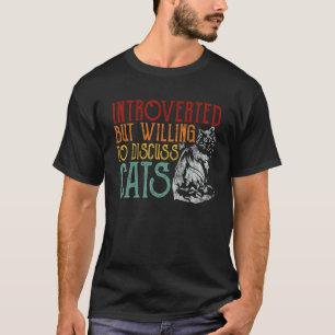 Vintage-Katze Introvertiert, aber bereit, über Kä T-Shirt