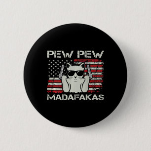 Vintage-Katzen Pew Pew Madafakas USA Lustiger Katz Button