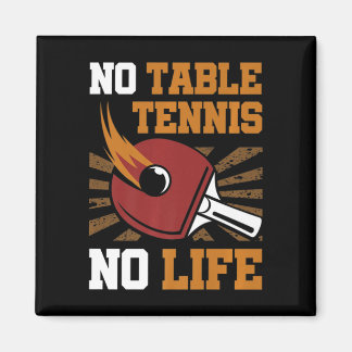 Vintage Kein Tischtennis Kein Leben Ping Pong Ball Magnet