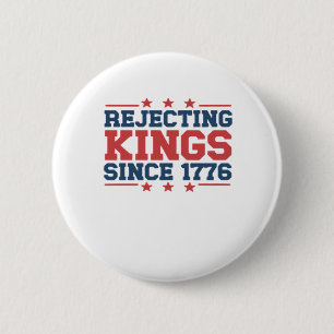 Vintage Könige seit 1776 ablehnen Klassischer Stil Button