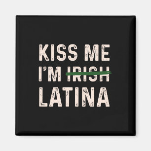Vintage Küss mich, ich bin irische Latina Grafikde Magnet