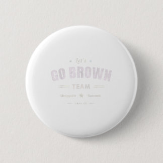 Vintage Lass Go Brown Team Sommercampteam Farbe Button