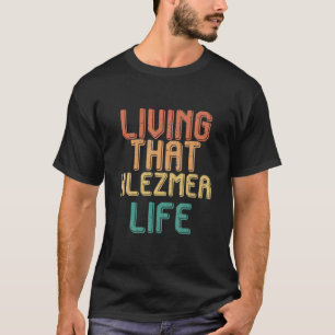 Vintage-Leben, das KLEZMER-Leben T-Shirt