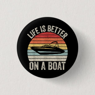 Vintage Leben ist besser auf einem Boot Kapitän Bo Button