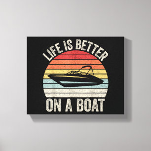 Vintage Leben ist besser auf einem Boot Kapitän Bo Leinwanddruck