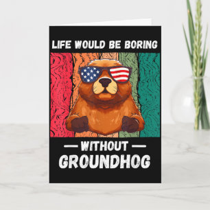Vintage-Leben wäre ohne Groundhog-Liebe langweilig Karte