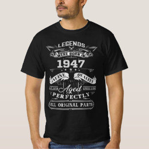 Vintage Legend wurde 1947 Geboren, 1947 glücklich T-Shirt