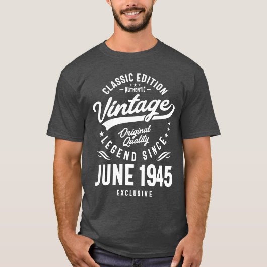 Vintage Legende seit Juni 1945 Geburtstag T-Shirt (Vorderseite)