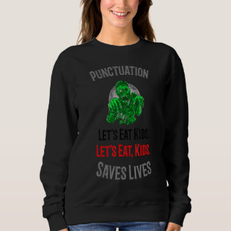 Vintage Lets Eat Kids Punctuation Zombie Sweatshirt