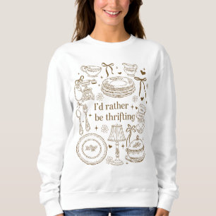 Vintage Lieber würde ich in einem Boutique Second Sweatshirt