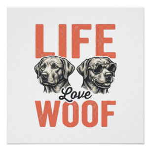 Vintage Life Love Woof Hund Grafikdesign_1 Poster