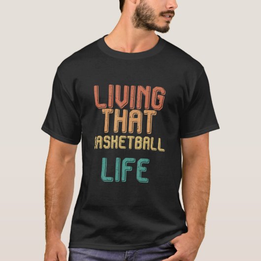 Vintage living that BASKETBALL life T-Shirt (Vorderseite)