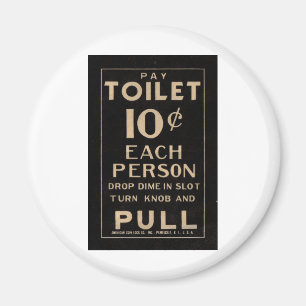 Vintage Lohntoilette unterzeichnen herein Magnet
