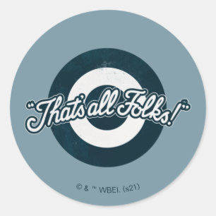 Vintage LOONEY TUNES™ "DAS WAR'S, FOLKS!™" Runder Aufkleber