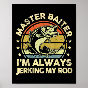 Vintage Lustig Fishing Master Köder Ich bin immer Poster
