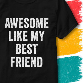 Vintage Lustiges Zitat Großartig Wie Mein Bester F T-Shirt