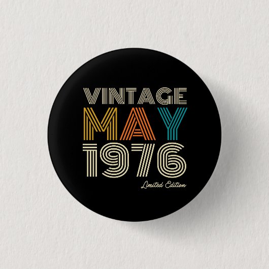 Vintage MAI 1976 Benutzerdefiniertes Jahr Button (Vorderseite)