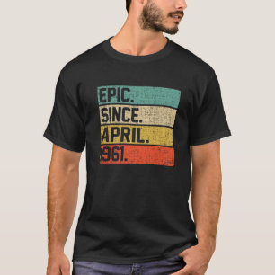 Vintage Männer Frauen 61Geburtstag Epic Seit 1. Ap T-Shirt