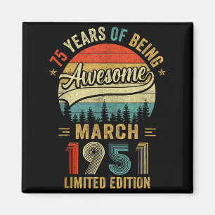 Vintage März 1951 Alt 75. Geburtstag Männer Frauen Magnet