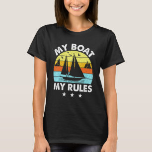 Vintage Mein Boot Meine Regeln Segelboot Fischer K T-Shirt
