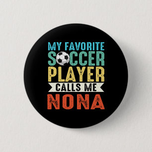 Vintage Mein Lieblingsfußballspieler nennt mich No Button
