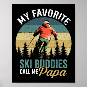Vintage Meine Lieblings-Skikumpels nennen mich Pap Poster