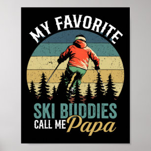 Vintage Meine Lieblings-Skikumpels nennen mich Pap Poster