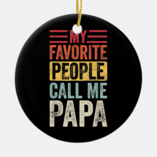 Vintage Meine Lieblingsmenschen nennen mich Papa S Keramik Ornament