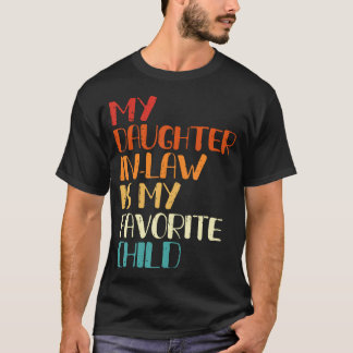 Vintage Meine Schwiegertochter Ist Mein Lieblingsk T-Shirt